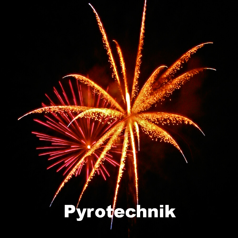 Pyrotechnik Pyrotechnik